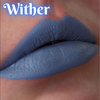 Wither Morbid Matte Liquid Lipstick