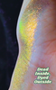 Dead Inside, Dyed Outside - Premium Multichrome Shadow 
