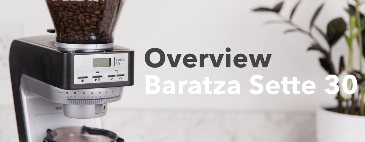 Video Overview | Baratza Sette 30