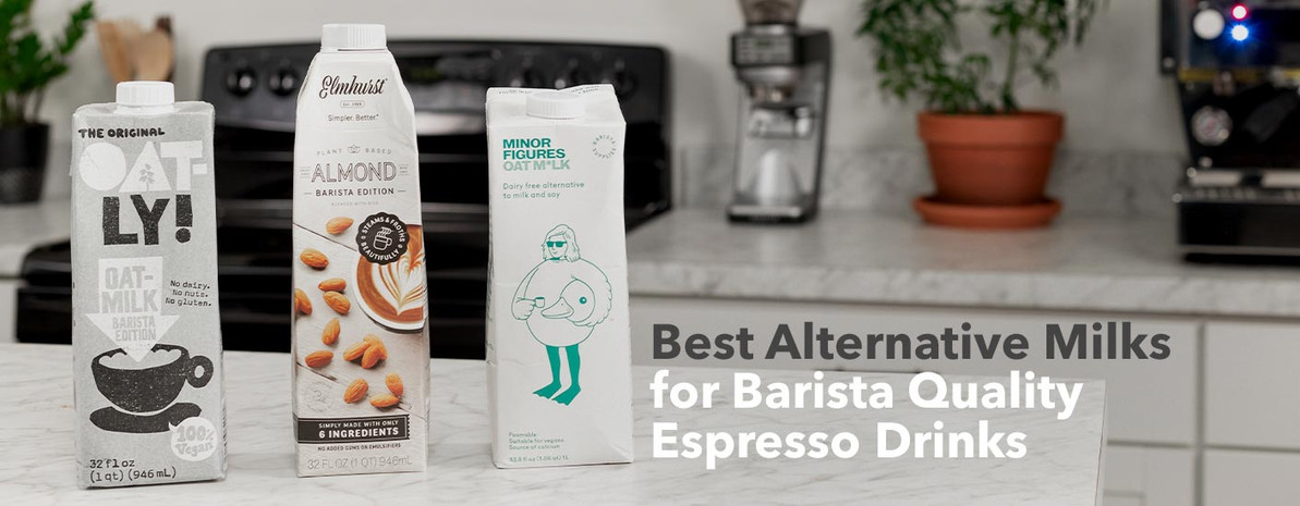 Best Alternative Milks for Barista Quality Espresso Drinks