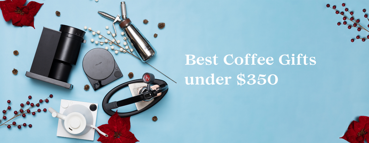 Best Coffee Gifts Under $350