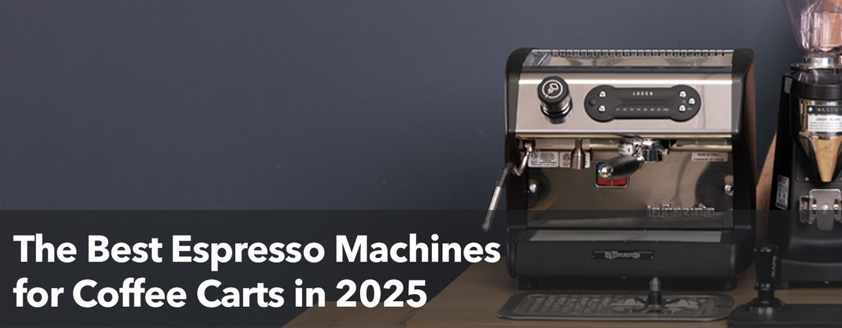 The Best Espresso Machines For Coffee Carts In 2025