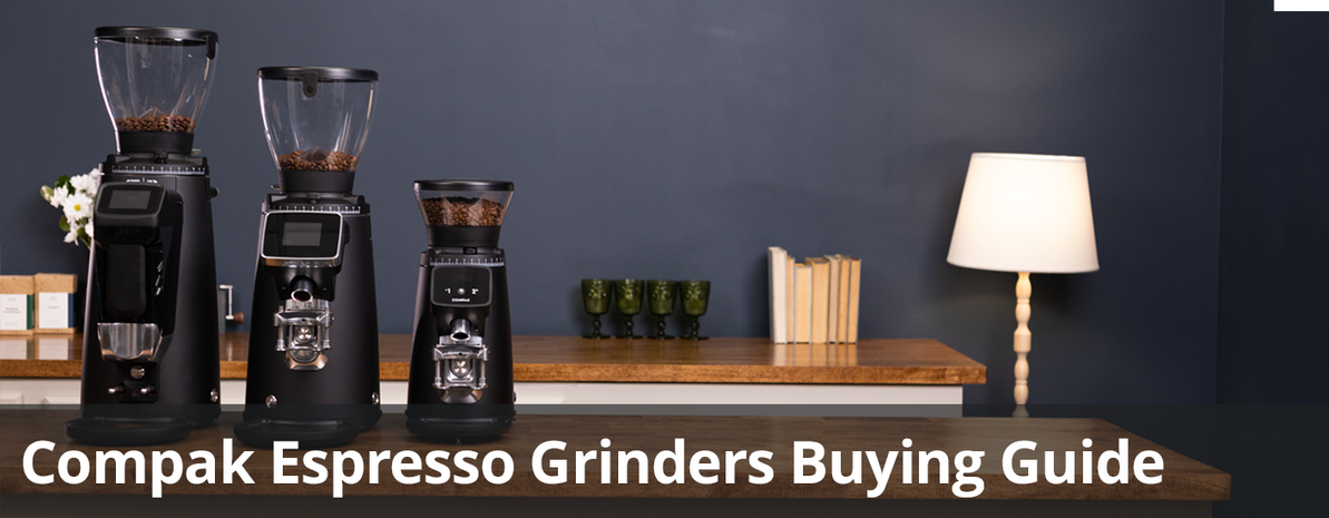 Compak Espresso Grinders | Buying Guide
