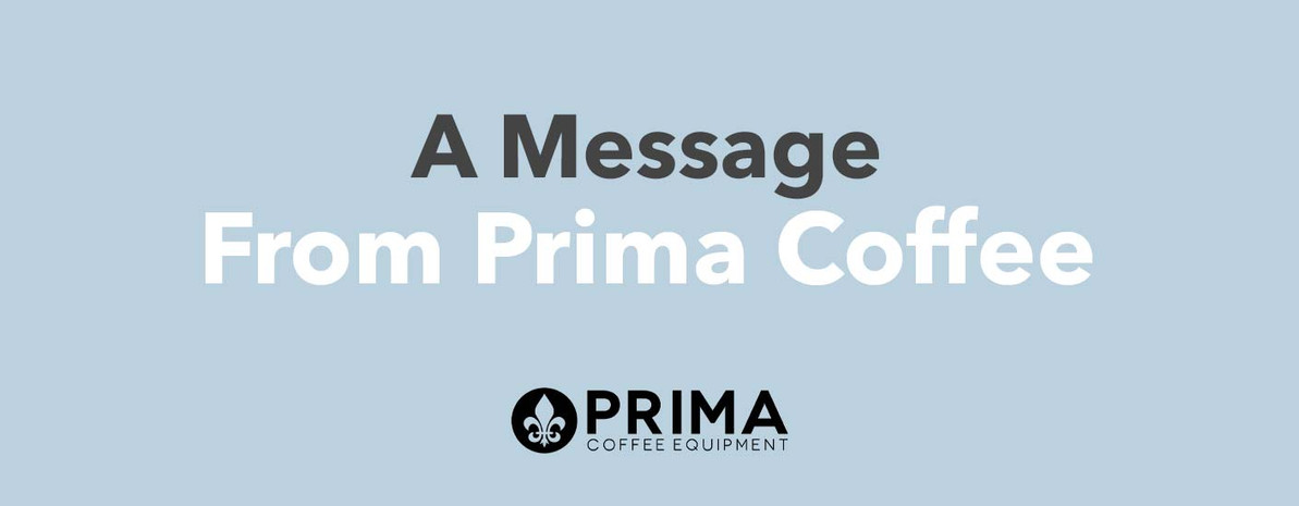 A Message from Prima Coffee on COVID-19