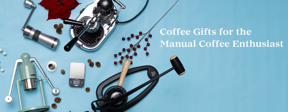 Coffee Gifts for the Manual Espresso Enthusiast