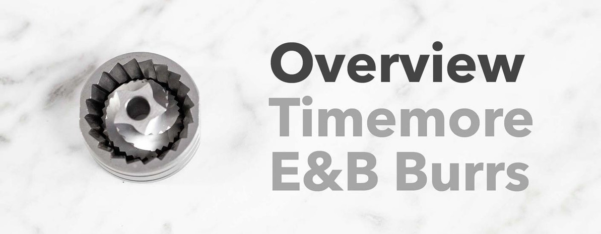 Video Overview | Timemore E&B Burrs