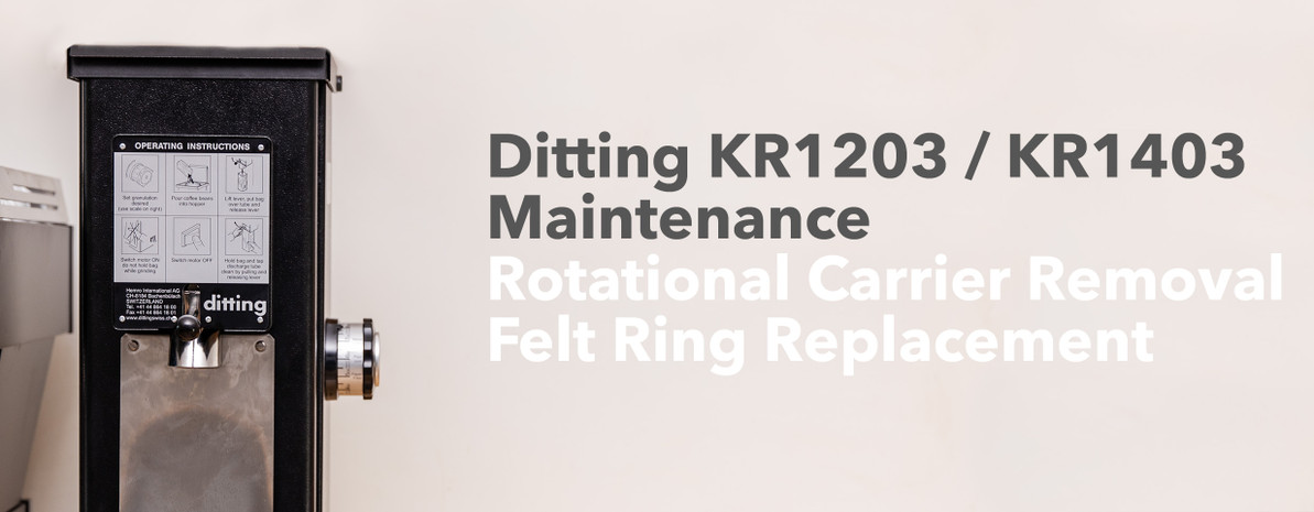 Ditting KR1203/KR1403 Maintenance | Rotational Carrier Removal & Felt Ring Replacement