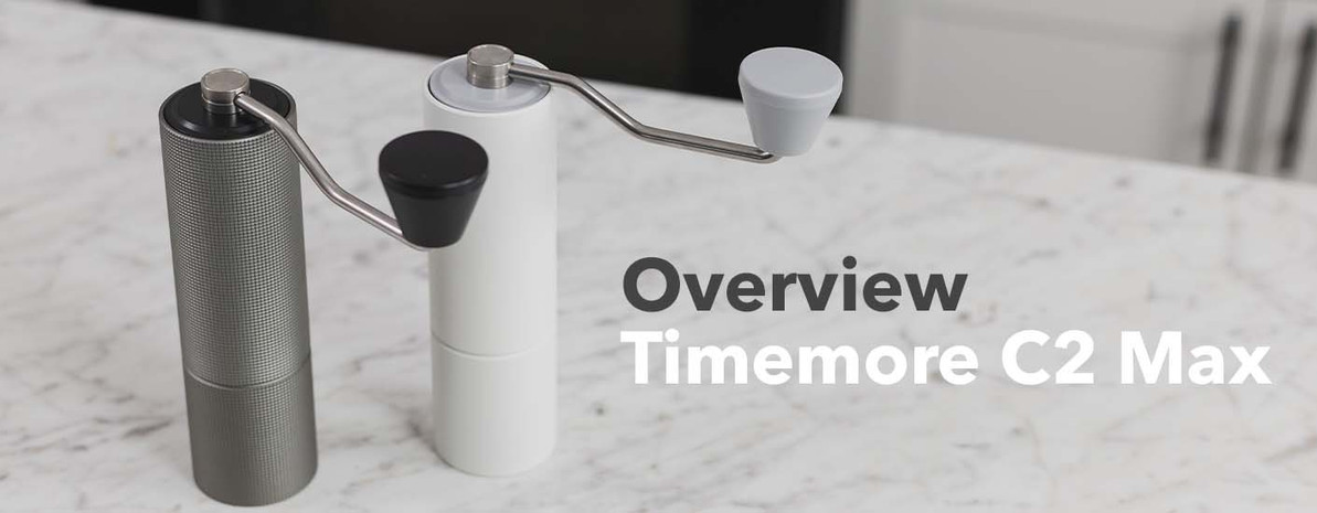 Video Overview | Timemore C2 Max - Prima Coffee Equipment