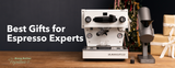 Coffee Gifts for the Espresso Expert