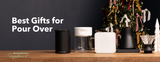Pour Over Coffee Holiday Gift Guide