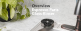 Video Overview and Installation| Espresso Parts Glass Rinser