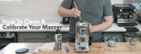 Product Maintenance | How to Clean and Calibrate Your Mazzer Espresso Grinder