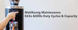 Maintenance | Mahlkonig E65s & E80s Duty Cycles and Capacities
