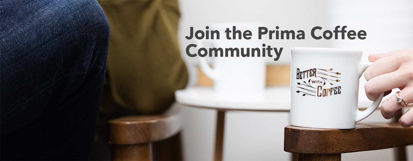 Join the prima coffee community, image with fellow ode and french press