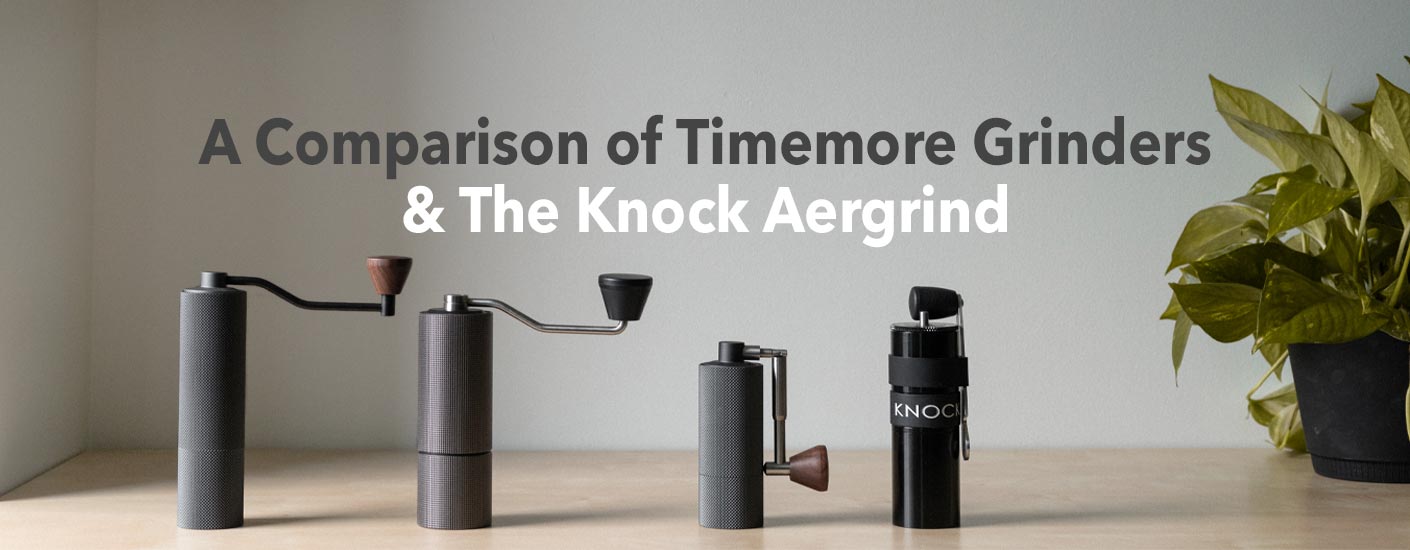 Timemore Grinders and Knock Aergrind