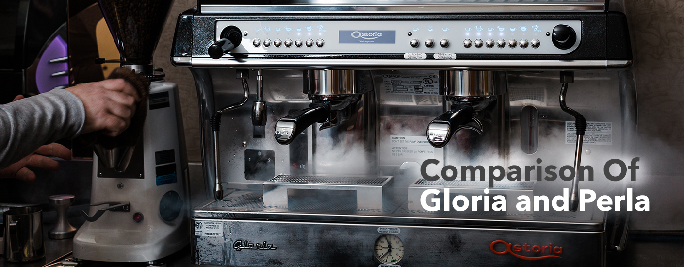 Astoria Gloria and Perla Espresso Machines Comparison