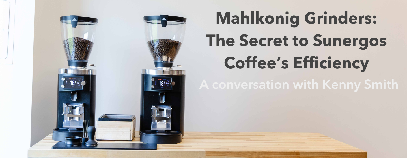Mahlkonig Grinders The Secret to Sunergos Coffee's Efficiency Prima