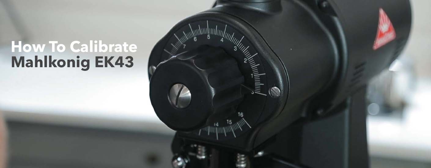 How to Calibrate Your Mahlkonig EK43 Coffee Grinder