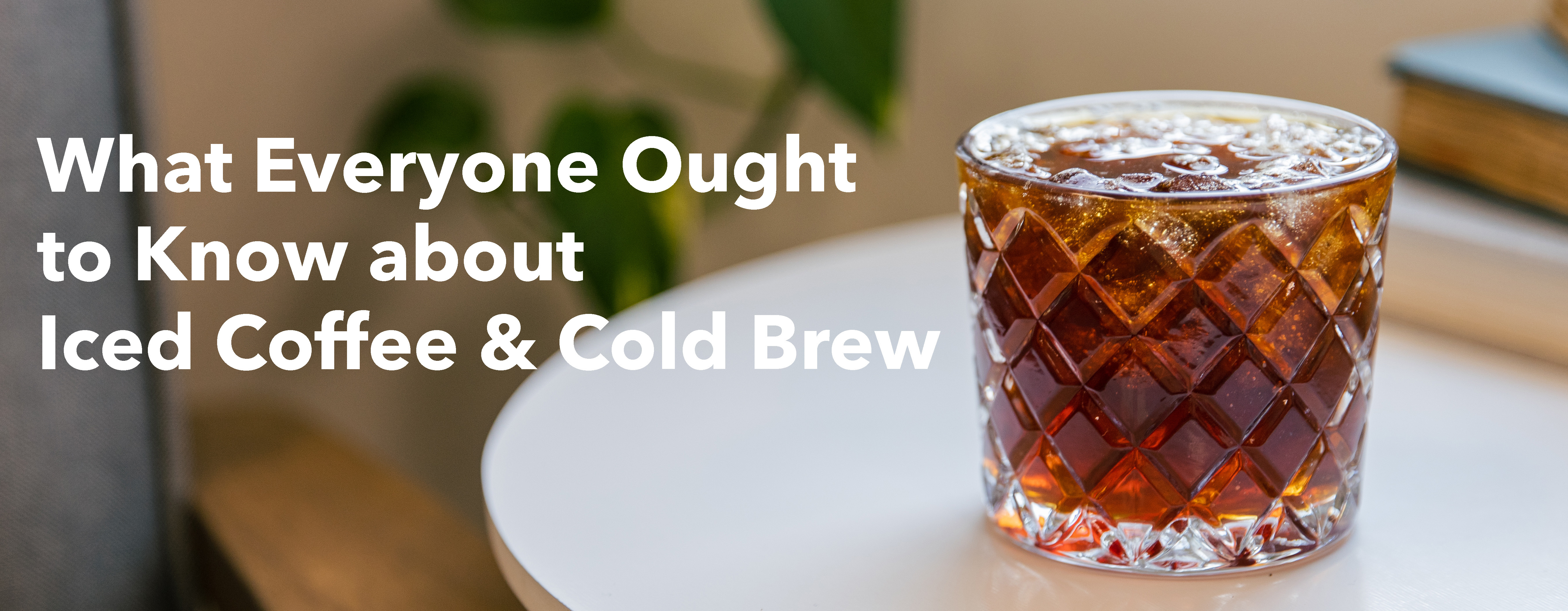 https://cdn11.bigcommerce.com/s-6h7ychjk4/product_images/uploaded_images/iced-coffee-colde-brew-blog-banner.jpg