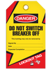 Danger  Do Not Switch Breaker-Off Tag - Lockout