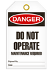 Danger - Do Not Operate Maintenance Required