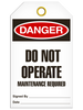Danger - Do Not Operate Maintenance Required