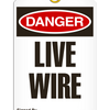 Danger - Live Wire