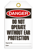 Danger - Do Not Operate Without Ear Protection