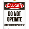 Danger - Do Not Operate Maintenance Department