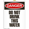 Danger - Do Not Drink This Water