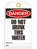 Danger - Do Not Drink This Water