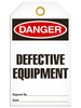 Danger - Defective Equipment