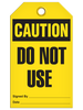 Caution - Do Not Use