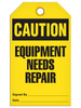 Caution - Equipment Needs Repair