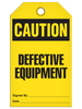 Caution - Defective Equipment