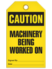 Caution - Machinery Being Worked On