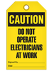 Caution - Do Not Operate Electricians At Work