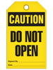 Caution  Do Not Open Tag