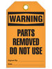 Warning  Parts Removed Do Not Use Tag