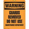 Warning  Guards Removed Do Not Use Maintenance Department Tag