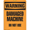 Warning  Machine Damaged Do Not Touch Tag