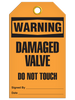Warning  Damaged Valve Do Not Touch Tag