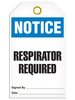 Notice  Respirator Required Tag