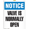 Notice  Valve Is Normally Open Tag