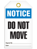 Notice  Do Not Move Tag