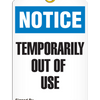 Notice  Temporarily Out Of Use Tag