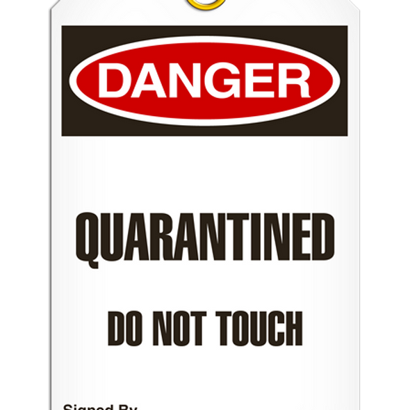 Danger - Quarantined Do Not Touch