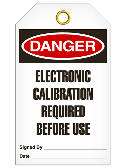 Danger - Electronic Calibration Required Before Use