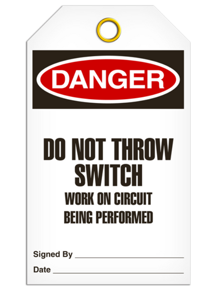 Danger - Do Not Throw Switch Work On Circuit Being Performed