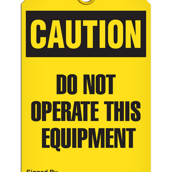 Caution - Do Not Operate This Equipment